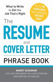 ksiazka tytu: The Resume and Cover Letter Phrase Book autor: Schuman Nancy