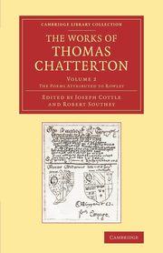 The Works of Thomas Chatterton, Chatterton Thomas