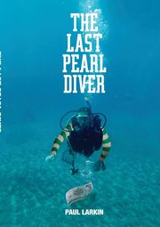 The Last Pearl Diver, Larkin Paul