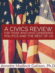 A Civics Review, Madlock Gatison Annette