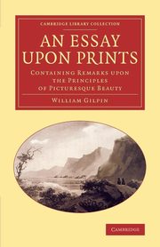 An Essay Upon Prints, Gilpin William