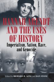 Hannah Arendt and the Uses of History, 