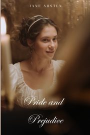 Pride and Prejudice (Annoted), Austen Jane
