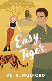 Easy Tiger, Mulford Ali K.