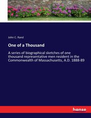 One of a Thousand, Rand John C.