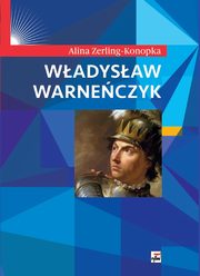 Wadysaw Warneczyk, Zerling-Konopka Alina
