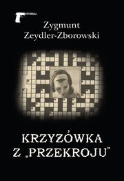 ksiazka tytu: Krzywka z ?Przekroju? autor: Zeydler-Zborowski Zygmunt