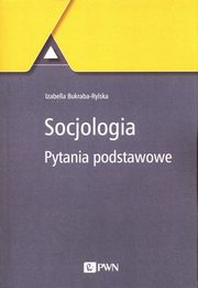 ksiazka tytu: Socjologia autor: Bukraba-Rylska Izabella