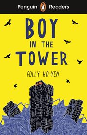Penguin Readers Level 2: Boy In The Tower (ELT Graded Reader), Ho-Yen 	Polly
