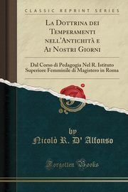 ksiazka tytu: La Dottrina dei Temperamenti nell'Antichit? e Ai Nostri Giorni autor: Alfonso Nicol? R. D'