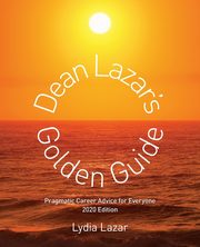 Dean Lazar's Golden Guide 2020 Edition, Lazar Lydia