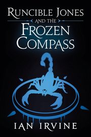 Runcible Jones and the Frozen Compass, Irvine Ian