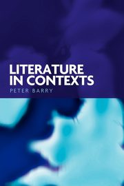 Literature in contexts, Barry Peter