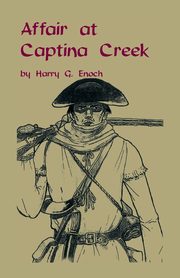 Affair at Captina Creek, Enoch Harry G.