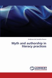 Myth and authorship in literacy practices, de Carvalho Pereira Anderson