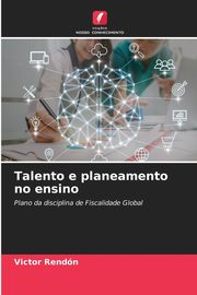 Talento e planeamento no ensino, Rendn Victor