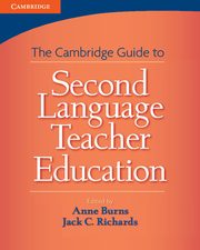 Cambridge Guide to Second Language Teacher Education, 
