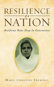 Resilience of a Nation, Frumence Marie-Christine