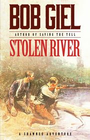 Stolen River, Giel Bob