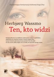 Ten, kto widzi, Wassmo Herbjorg