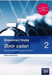 Zrozumie fizyk 2 Zbir zada Zakres rozszerzony, Mendel Bogdan, Mendel Janusz, Stolecka Teresa, Wjtowicz Elbieta