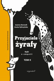 Przyjaciele yrafy, Ryfczynska Aneta, Berendt Joanna