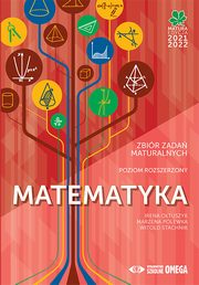 ksiazka tytu: Matematyka Matura 2021/22 Zbir zada poziom rozszerzony / Szkice rozwiza autor: Otuszyk Irena, Polewka Marzena, Stachnik Witold