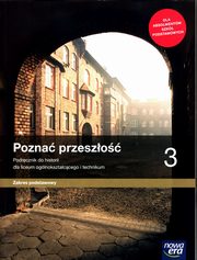 Pozna przeszo 3 Historia Podrcznik, Kaczkow Jarosaw, aszkiewicz Anna, Roszak Stanisaw