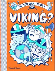 So you want to be Viking?, Haywood John