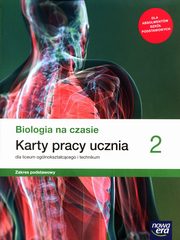 Biologia na czasie 2 Karty pracy Zakres podstawowy, Kaczmarek Dawid, Pawowski Jacek, Stencel Renata