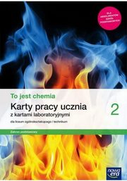 To jest chemia 2 Karty pracy Zakres podstawowy, Kwiek Aleksandra