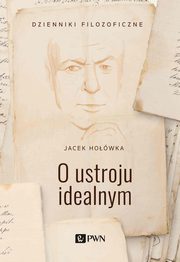 O ustroju idealnym, Howka Jacek