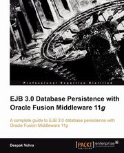 Ejb 3.0 Database Persistence with Oracle Fusion Middleware 11g, Vohra Deepak
