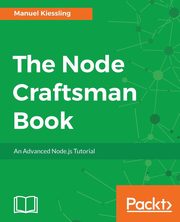 The Node Craftsman Book, Kiessling Manuel