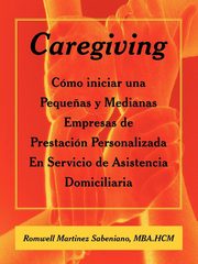 Caregiving, Sabeniano MBA.HCM Romwell Martinez