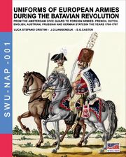 Uniforms of European Armies during the Batavian Revolution, Cristini Luca Stefano
