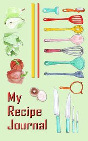 My Recipe Journal, Cartaxo Carol Ann