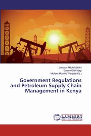 Government Regulations and Petroleum Supply Chain Management in Kenya, Ndolo Muthini Jackson