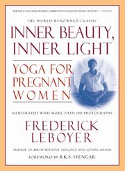 Inner Beauty, Inner Light, Leboyer Frederick