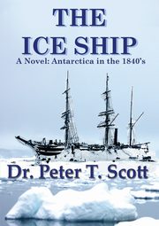 ksiazka tytu: The Ice Ship autor: Scott Dr Peter T