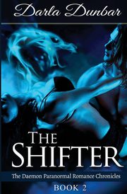 The Shifter, Dunbar Darla