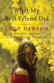 What My Best Friend Did, Dawson Lucy