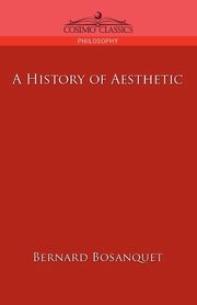 A History of Aesthetic, Bosanquet Bernard