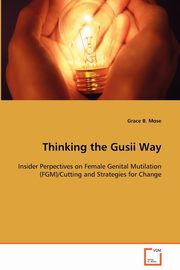 Thinking the Gusii Way, Mose Grace B.