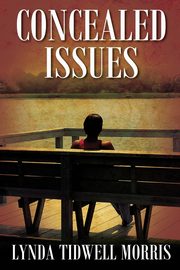 Concealed Issues, Morris Lynda Tidwell