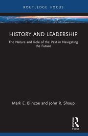 History and Leadership, Blincoe Mark E.