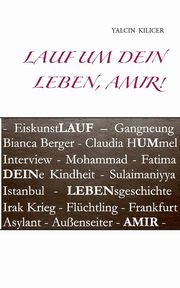 Lauf um dein Leben, Amir!, Kilicer Yalcin