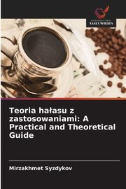 Teoria haasu z zastosowaniami, Syzdykov Mirzakhmet