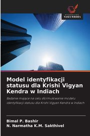 Model identyfikacji statusu dla Krishi Vigyan Kendra w Indiach, P. Bashir Bimal