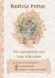 Die Geschichte von Tom Ktzchen (inklusive Ausmalbilder und Cliparts zum Download), Potter Beatrix
